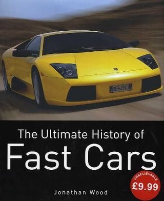 "The ultimate history of fast cars" av Jonathan Wood