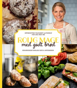 Rolig mage med godt brød - oppskrifter tilpasset lavFODMAP for deg med IBS
