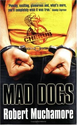 "Mad Dogs (CHERUB)" av Robert Muchamore