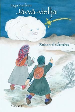 Jåvvå-viellja - reisen til Ukraina