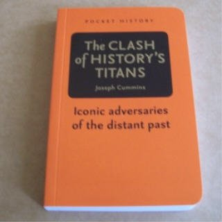 The Clash of History's Titans - Pocket History (Short History Series)