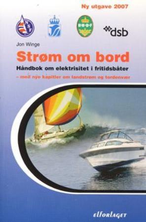 "Strøm ombord - håndbok om elektrisitet i fritidsbåter for båtfolk, båtbygger og elektriker : inklusive landstrøm" av Jon Winge