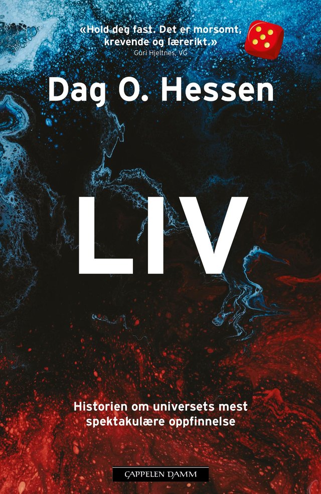"Liv - historien om universets mest spektakulære oppfinnelse" av Dag O. Hessen