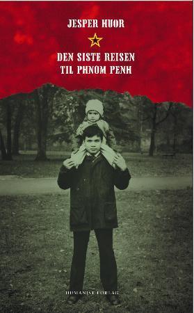 "Den siste reisen til Phnom Penh" av Jesper Huor