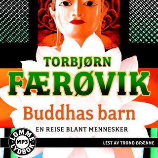 Buddhas barn - en reise blant mennesker