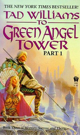 To Green Angel Tower (Memory, Sorrow, & Thorn)