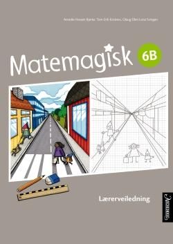 "Matemagisk 6B - Lærerveiledning" av Annette Hessen Bjerke