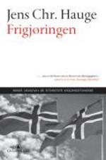 "Frigjøringen" av Jens Christian Hauge