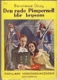 "Den røde pimpernell blir brysom Eldorado" av Emmuska Orczy