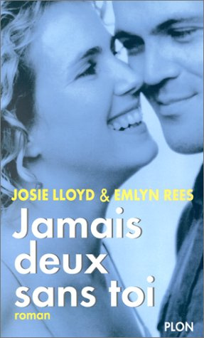 "Jamais deux sans toi" av Josie Lloyd Emlyn Rees