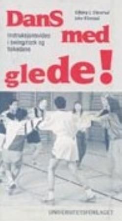 Dans med glede - instruksjons i swing, rock og folkedans