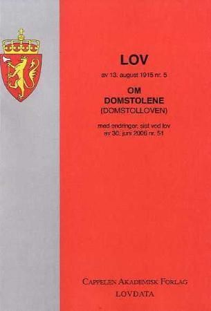 Lov om domstolene (domstolloven) av 13. august 1915 nr. 5 - med endringer, sist ved lov av 30. juni 2006 nr. 51