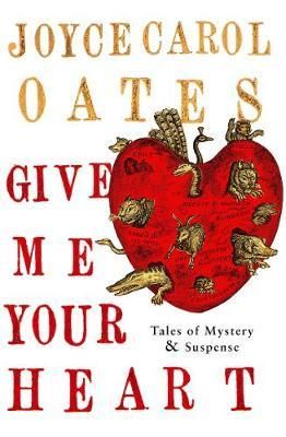 Give me your heart - tales of mystery and suspense