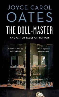 "The doll-master and other tales of horror" av Joyce Carol Oates