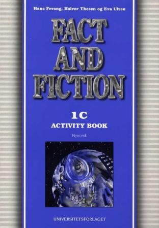 Fact and fiction 1C - activity book : engelsk for grunnkurs helse- og sosialfag, modul 1