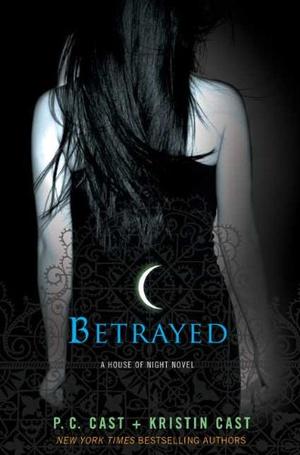 "Betrayed A House of Night Novel (House of Night Novels)" av P. C. Cast