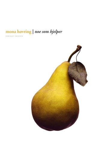 Noe som hjelper - roman