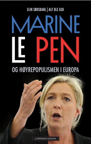 "Marine Le Pen og høyrepopulismen i Europa" av Elin Sørsdahl