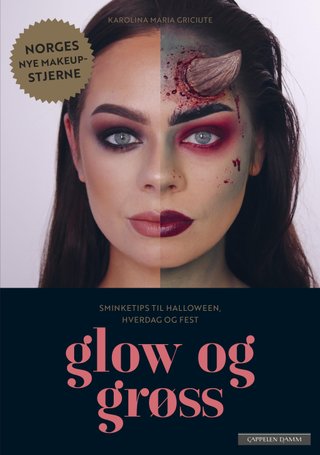 "Glow og grøss sminketips til halloween, hverdag og fest" av Karolina Maria Griciute