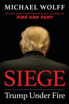 Siege - Trump under Fire