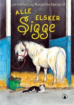 "Alle elsker Sigge" av Lin Hallberg