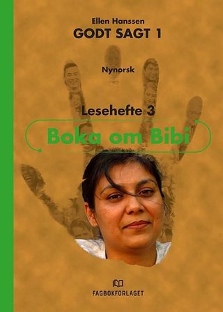Godt sagt 1 - boka om Bibi : lesehefte 3