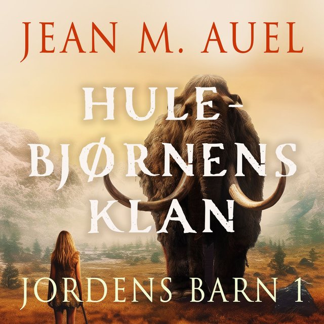 "Hulebjørnens klan" av Jean M. Auel