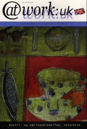 At work:UK - hotell- og næringsmiddelfag, naturbruk