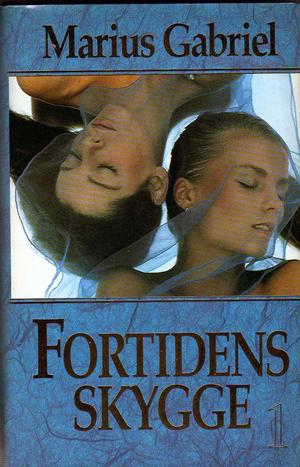 "Fortidens skygge - 1" av Marius Gabriel