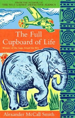 "The Full Cupboard of Life Winner of the Saga award for Wit (No.1 Ladies' Detective Agency)" av Alexander McCall Smith
