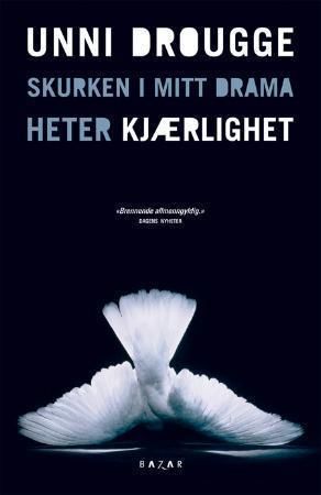 Skurken i mitt drama heter kjærlighet - roman