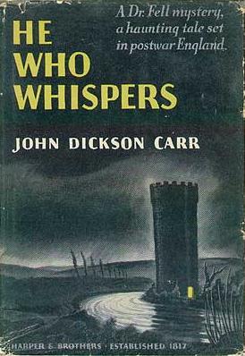 "He Who Whispers" av John Dickson Carr