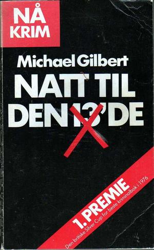 "Natt til den 13nde" av Michael Gilbert
