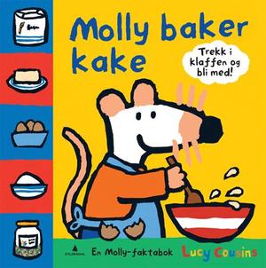 "Molly baker kake - en Molly-faktabok" av Lucy Cousins