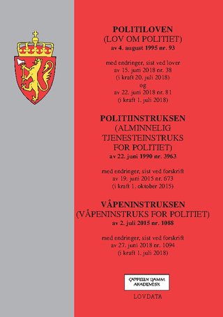 Politiloven ; Politiinstruksen : (alminnelig tjenesteinstruks for politiet) av 22. juni 1990 nr. 3963 : med endringer, sist ved forskrift av 19. juni 2015 nr. 673 (i kraft 1. oktober 2015) ; Våpeninstruksen : (våpeninstruks for politiet) av 2. juli 2015 n - (lov om politiet) av 4. august 1995 nr. 93 : med endringer, sist ved lover av 15. juni 2018 nr. 38 og av 22. juni 2018 nr. 81 (i kraft 1. juli 2018) :  : 