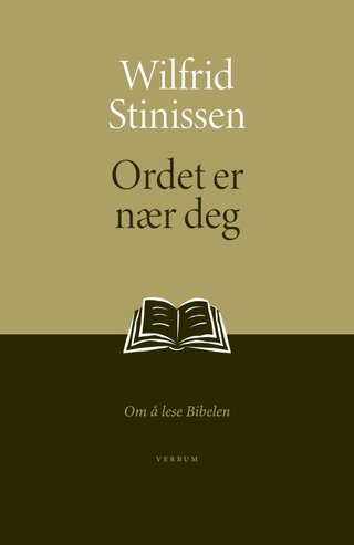 Ordet er nær deg - om å lese Bibelen