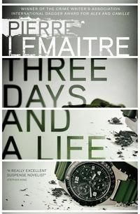 "Three days and a life" av Pierre Lemaitre