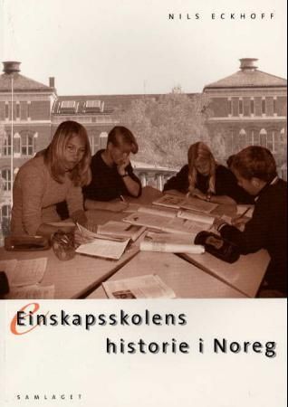 "Einskapsskolens historie i Noreg" av Nils Eckhoff