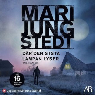 "Där den sista lampan lyser" av Mari Jungstedt