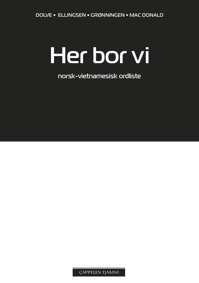 "Her bor vi - norsk-vietnamesisk ordliste" av Ingebjørg Dolve