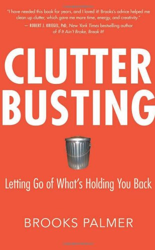 "Clutter Busting Letting Go of What's Holding You Back" av Brooks Palmer