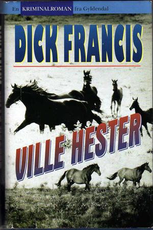 "Ville hester" av Dick Francis