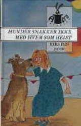 Hunder snakker ikke med hvem som helst