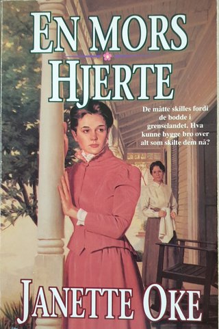 "En Mors Hjerte" av Janette Oke