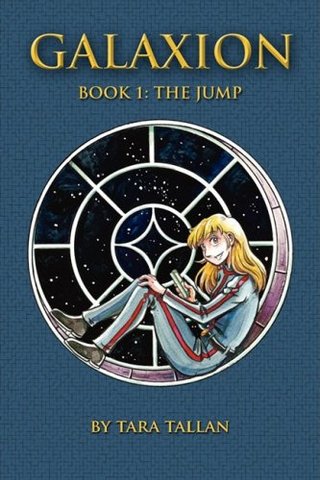 "Galaxion Vol. 1 The Jump" av Tara Tallan