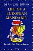 "Life of a European Mandarin Inside the Commission" av Derk Jan Eppink