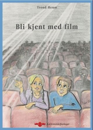 Bli kjent med film