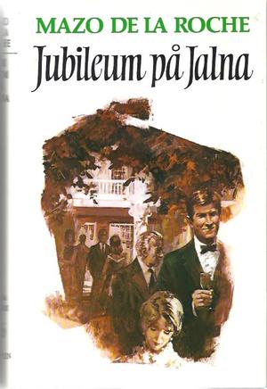 Jubileum på Jalna - Bd. 16