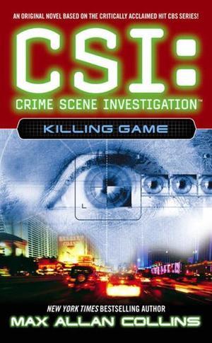 "CSI Killing Game (CSI Crime Scene Investigation)" av Max Allan Collins