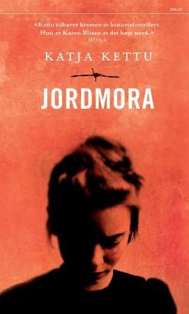 "Jordmora" av Katja Kettu
